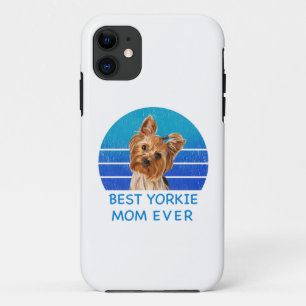 Best Yorkshire terrier mom ever iPhone 11 Case