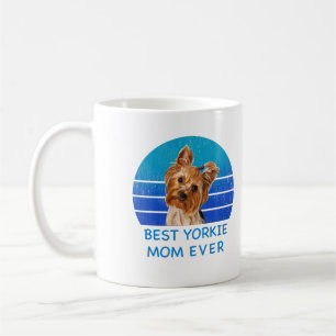 Best Yorkshire terrier mom ever Coffee Mug