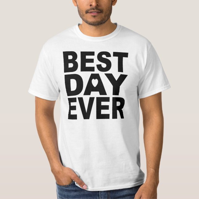 BESTDAYEVER T-Shirt (Front)