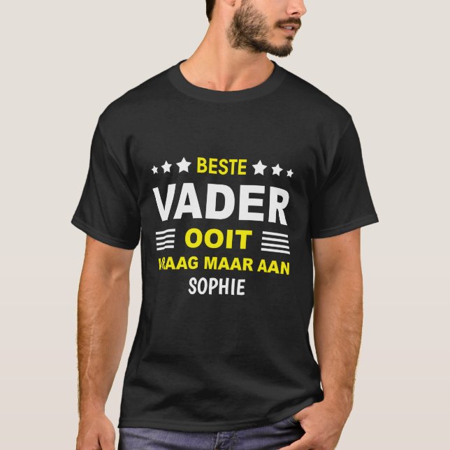 Beste Vader Ooit Vraag Maar Aan Grappige Vadergift T-Shirt (Front)