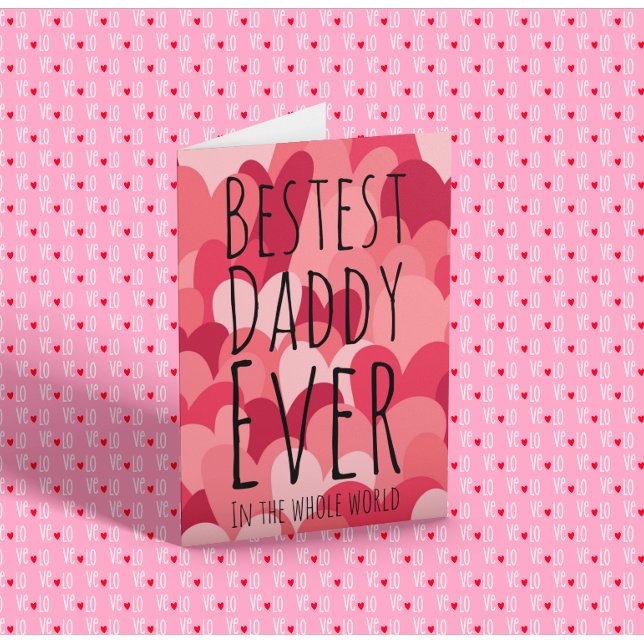 Bestest Daddy Ever Card (Creator Uploaded)