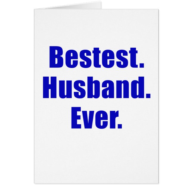 Bestest Husband Ever (Front)