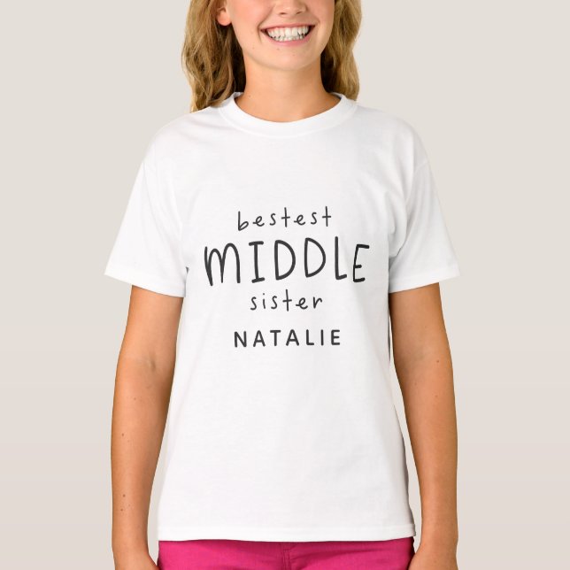 bestest middle sister new baby gift T-Shirt (Front)