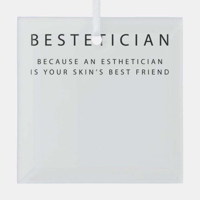 Bestetician Your Skin's Best Friend Skin Glass Tree Decoration (Front)