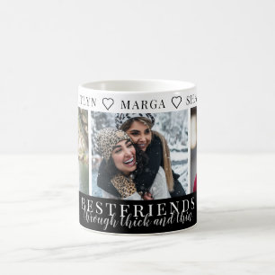 Bestfriends through thick and thin Three Photo Coffee Mug