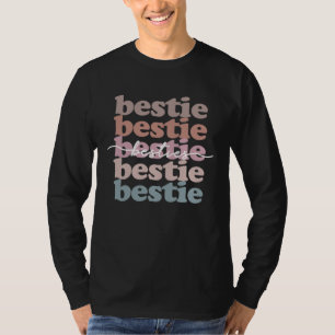 Bestie  Bestfriend  Sisterhood  Friendship T-Shirt