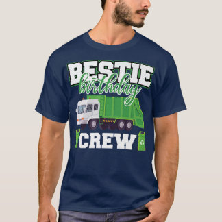 Bestie Birthday Crew Garbage Truck Family Matching T-Shirt