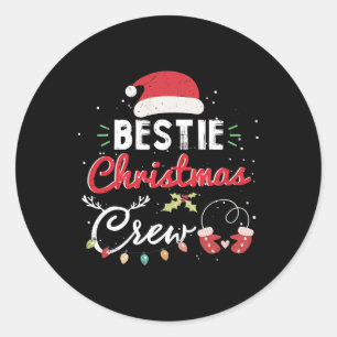 Bestie Christmas Crew Funny Best Friend Matching  Classic Round Sticker