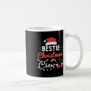 Bestie Christmas Crew Funny Best Friend Matching Coffee Mug
