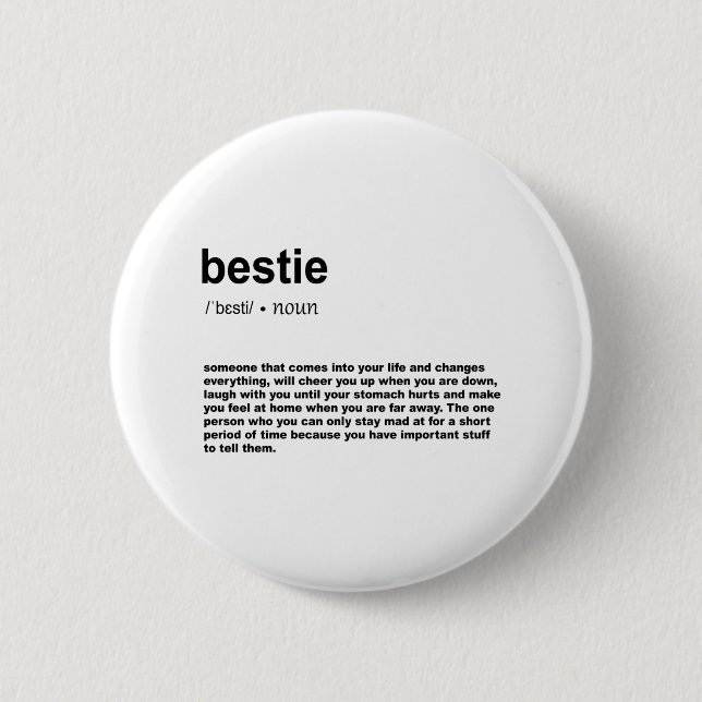 Bestie Definition 6 Cm Round Badge (Front)
