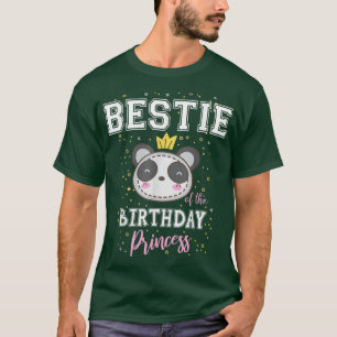 Bestie of The Birthday Princess Cute Panda Bear B- T-Shirt
