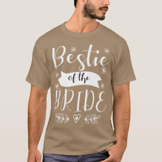 Bestie of the Bride Maid of Honour Wedding 33 T-Shirt
