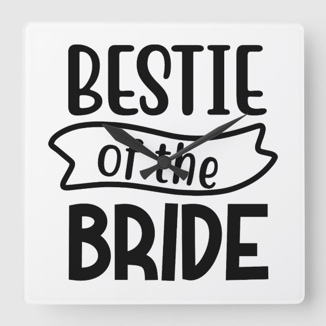 Bestie Of The Bride Square Wall Clock (Front)