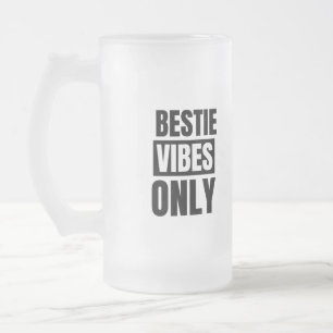 Bestie vibes onlykk frosted glass beer mug