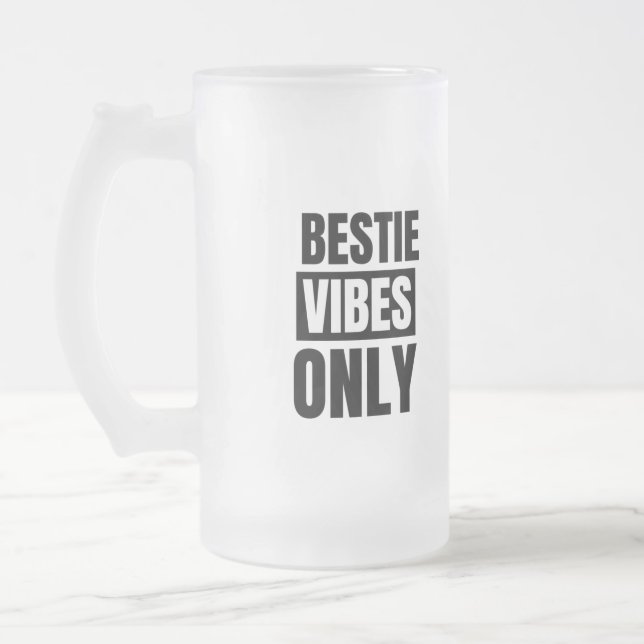 Bestie vibes onlykk frosted glass beer mug (Left)