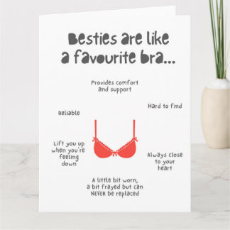 Besties are like a favourite bra, Bestie Birthday Card