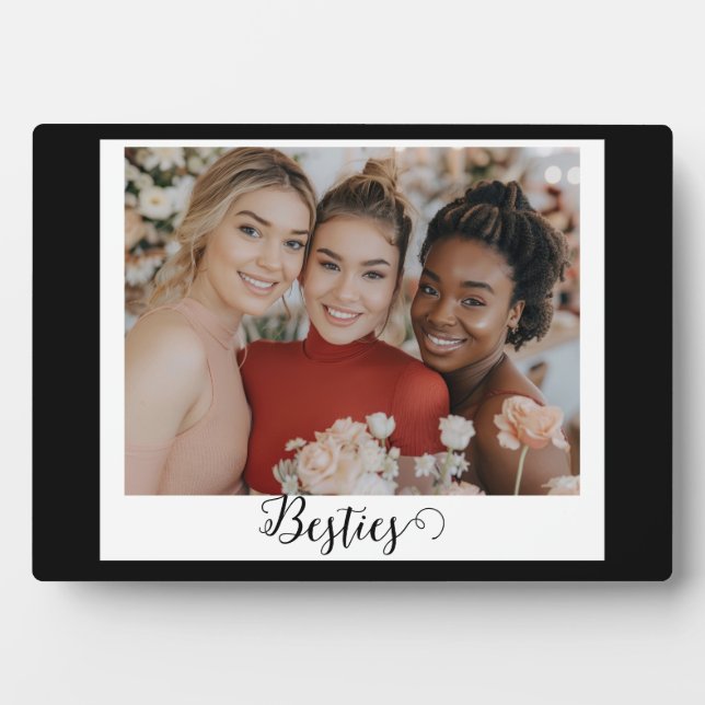 Besties Best Friends Photo Plaque (Front)