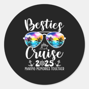 Besties Cruise 2025 Matching Friends Group Cruisin Classic Round Sticker