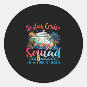 Besties Cruise Squad 2026 Matching Summer Vacation Classic Round Sticker
