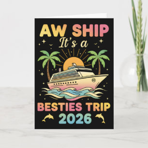 Besties Cruise Tee Aw Ship It’s a Besties 2026 Card