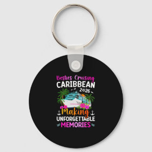 Besties Cruising Caribbean 2026 Making Memories Key Ring