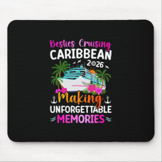 Besties Cruising Caribbean 2026 Making Memories  Mouse Mat