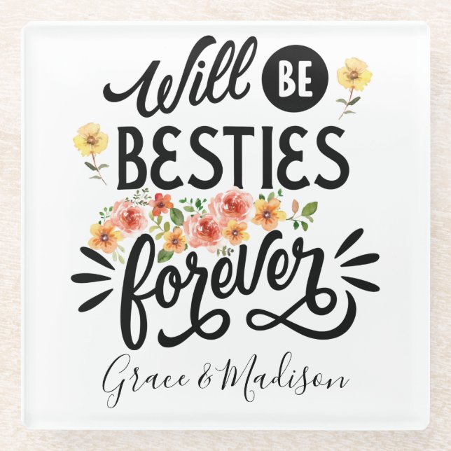 Besties for Life BFF Friends Forever Gift Glass Coaster (Front)