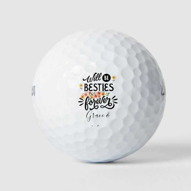 Besties for Life BFF Friends Forever Gift Golf Balls (Front)
