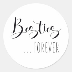 "Besties Forever" Friend Classic Round Sticker