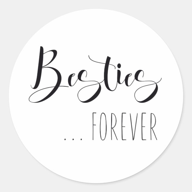 "Besties Forever" Friend Classic Round Sticker (Front)