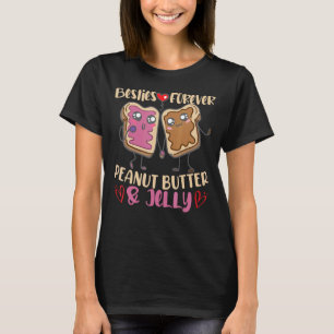 Besties Forever Peanut Butter And Jelly T-Shirt