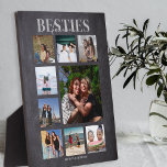 Besties Forever Photo Collage Plaque<br><div class="desc">Memories make the best gifts, best friends will love this thoughtful, modern photo collage plaque, for galantines day, birthdays, christmas and any other special ocassion. The plaque features 9 photos, the template text 'BESTIES, FOREVER', over a black chalk board background, personalised with your names. All the font styles and colours...</div>