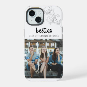 Besties Friend Quote Six Photo Collage iPhone 15 Case