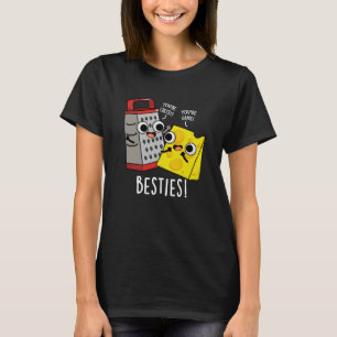 Besties Funny Cheese Grater Pun Dark BG T-Shirt