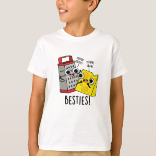Besties Funny Cheese Grater Puns  T-Shirt
