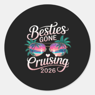 Besties gone cruising 2026 girls women cruise classic round sticker