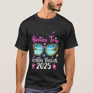 Besties Trip 2025 Summer Sunglass Florida Destin B T-Shirt