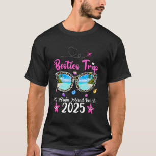 Besties Trip 2025 Summer Sunglasses US Virgin Isla T-Shirt