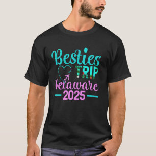 Besties Trip 2025 Summer Vacation Delaware Beach T-Shirt