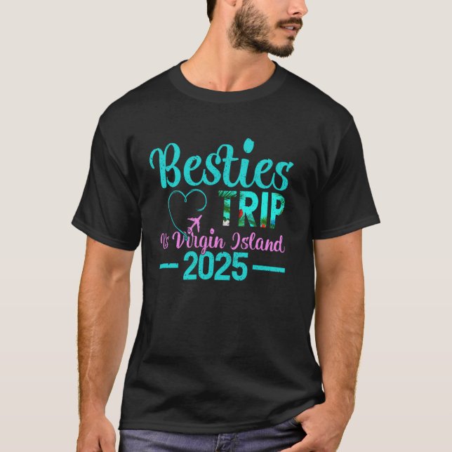 Besties Trip 2025 Summer Vacation Us Virgin Island T-Shirt (Front)