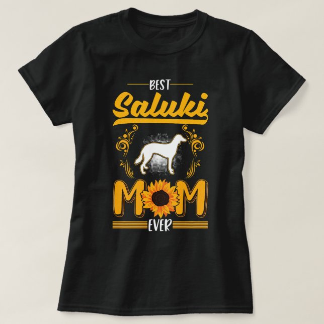 bests Saluki Mum Ever T-Shirt (Design Front)