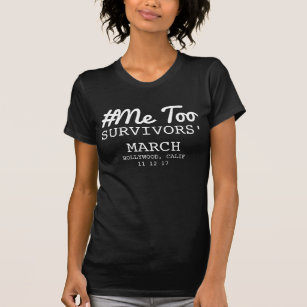 BESTSELLER #METOO ME TOO SURVIVORS' MARCH PROTEST T-Shirt