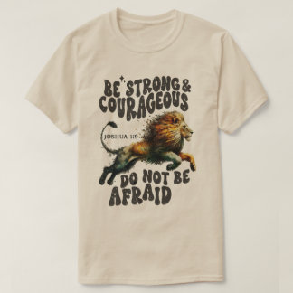 Bestselling #1 Be strong Joshua 1:9 bible verse  T-Shirt