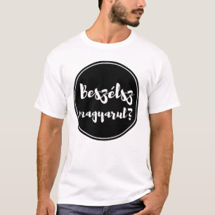 Beszélsz Magyarul, Do You Speak Hungarian, pin T-Shirt
