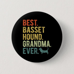 Bet Hound Grandma Ever Dog Lovers Mother's Day  6 Cm Round Badge