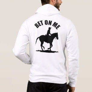 Bet On Me - Horse Racing Hoodie