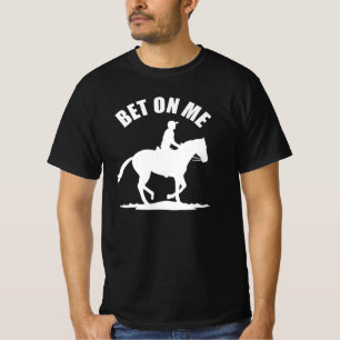 Bet On Me - Horse Racing Hoodie T-Shirt