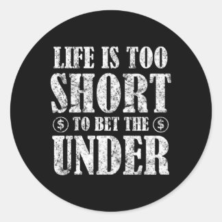 Bet The Over Online Sports Betting Gambling Classic Round Sticker