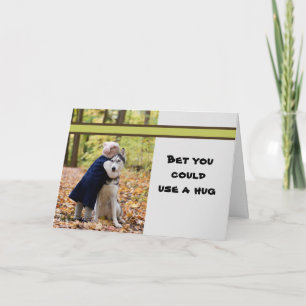 Bet You Could Use Hug Card
