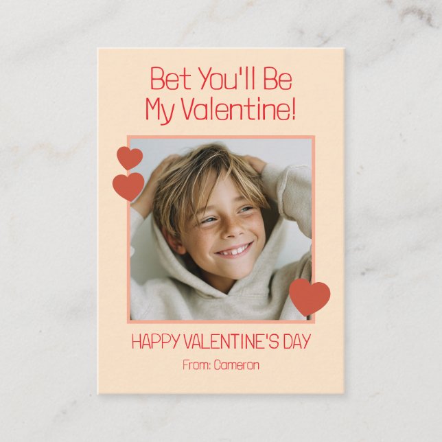 Bet You'll Be My Valentine Kids Classroom Photo Card (Front)